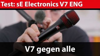 Praxistest: sE Electronics V7 ENG – mit Vergleich zu anderen Mikrofontypen