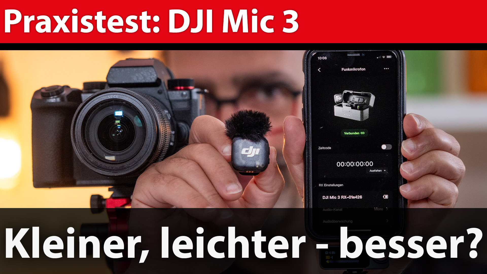 Test: DJI Mic 3 u2013 kleiner und professioneller, aber mit Haken