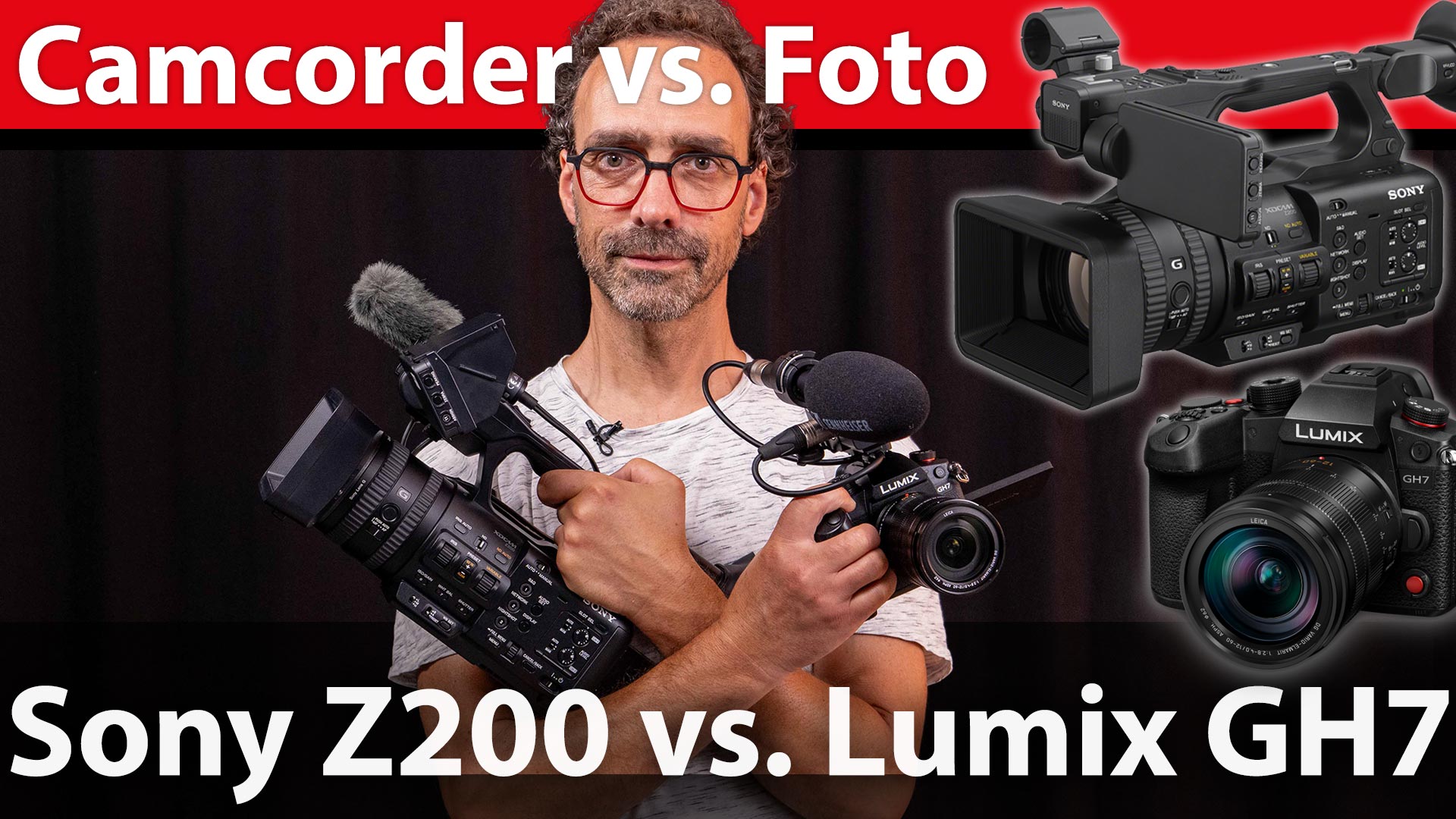 Camcorder VS Systemkamera Z200 GH7 YT