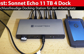 Im Test: Sonnet Echo 11 Thunderbolt 4 Dock - vielseitige Dockingstation