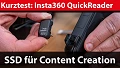 Kurztest: Lexar und Insta360 Quick Reader – SSD-Speicher für Kameras
