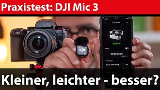 Test: DJI Mic 3 – kleiner und professioneller, aber mit Haken