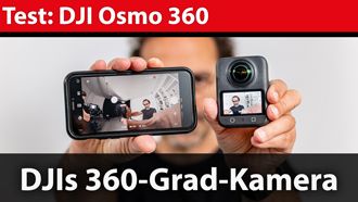 Test: DJI Osmo 360 u2013 360-Grad-Actioncam vom Drohnenspezialist