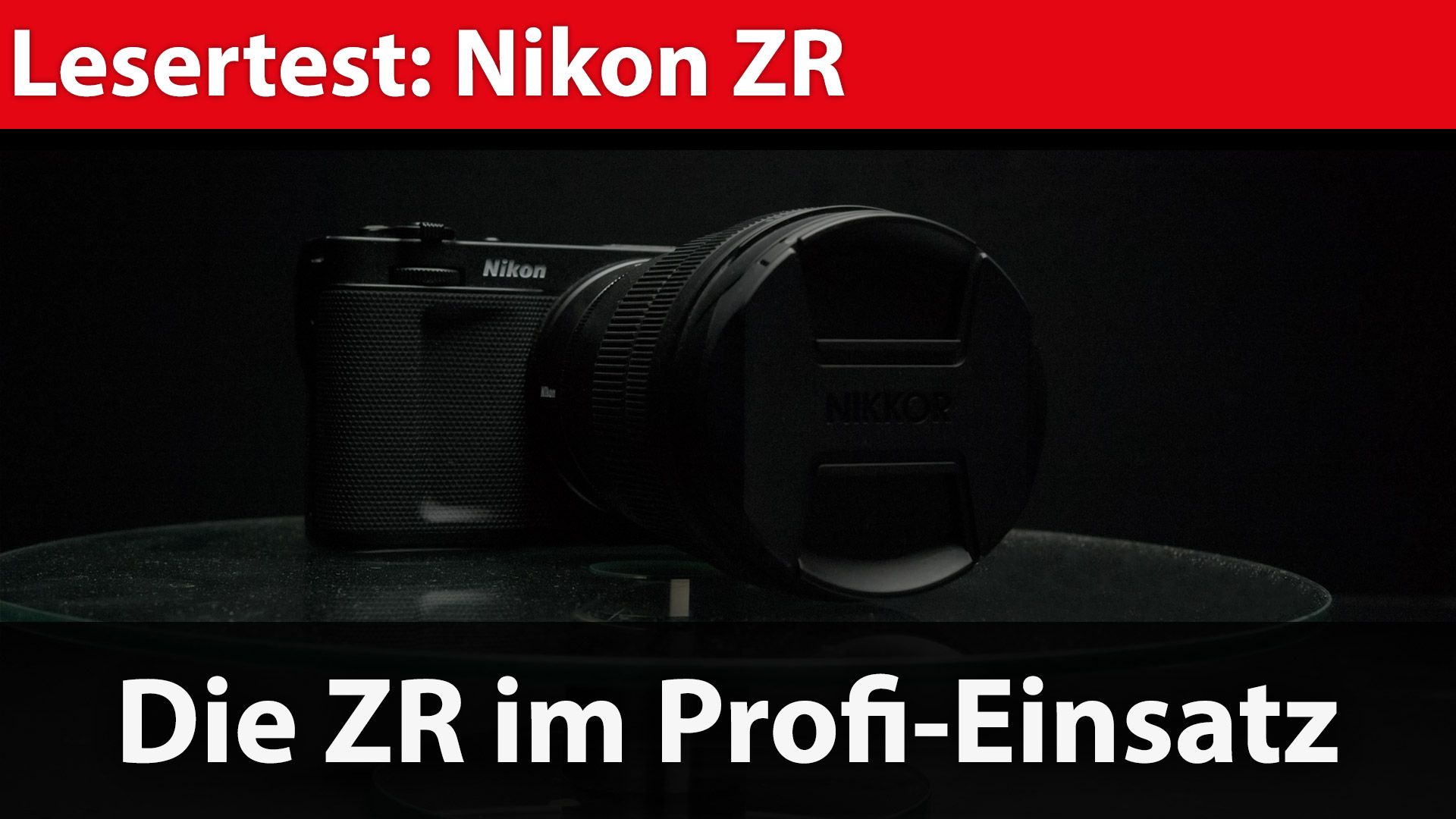 Lesertest: Nikon ZR beim Kino- und Werbe-Profi