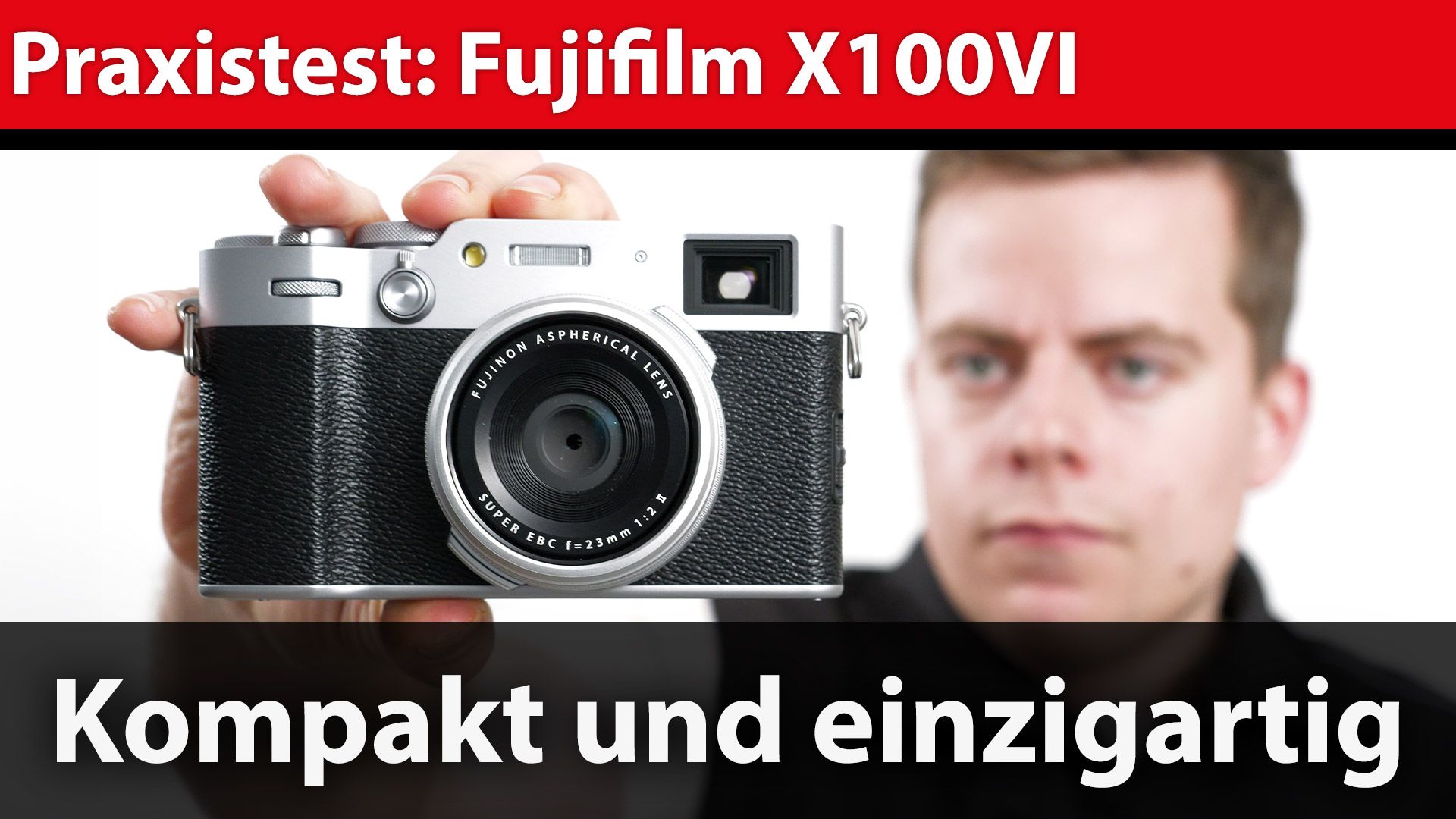 Praxistest: Fujifilm X100VI – das unterschätzte Video-Talent