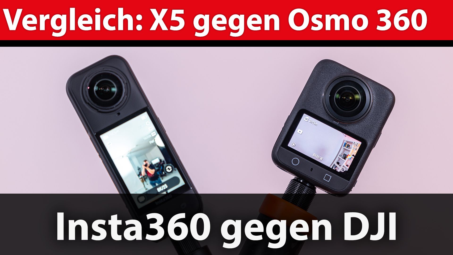 Vergleich: DJI Osmo 360 gegen Insta360 X5 u2013 das ist die beste 360-Grad-Kamera