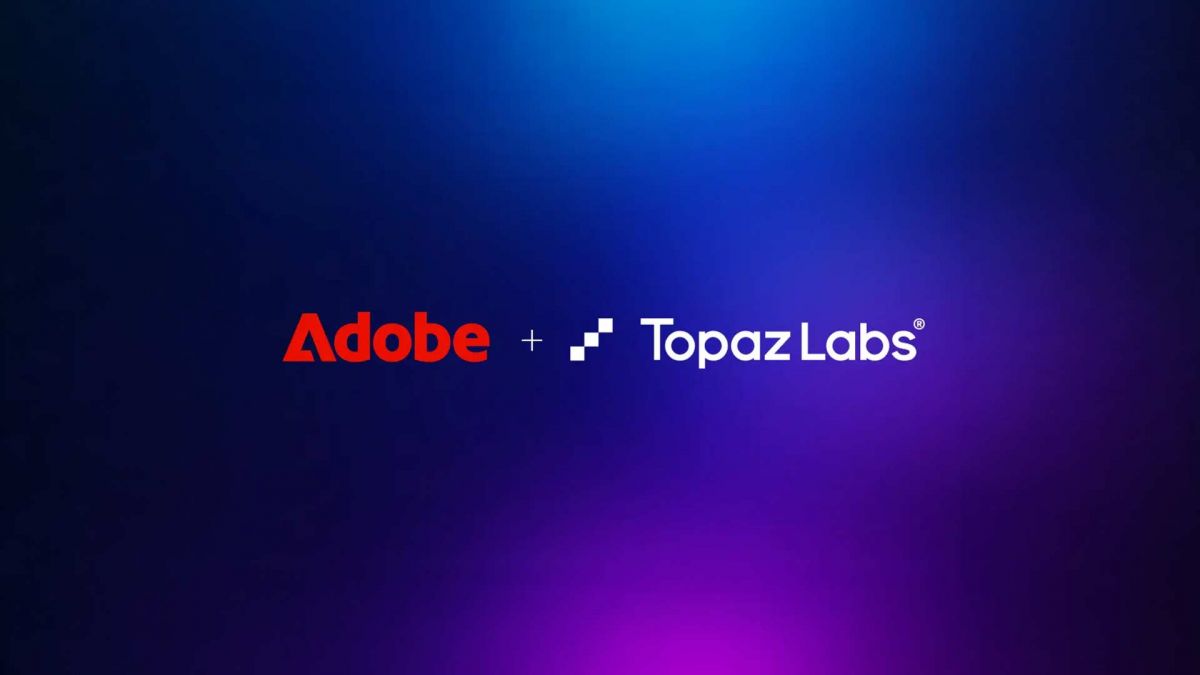 Adobe kauft Topaz Labs, Standalone-Produkte bleiben erhalten