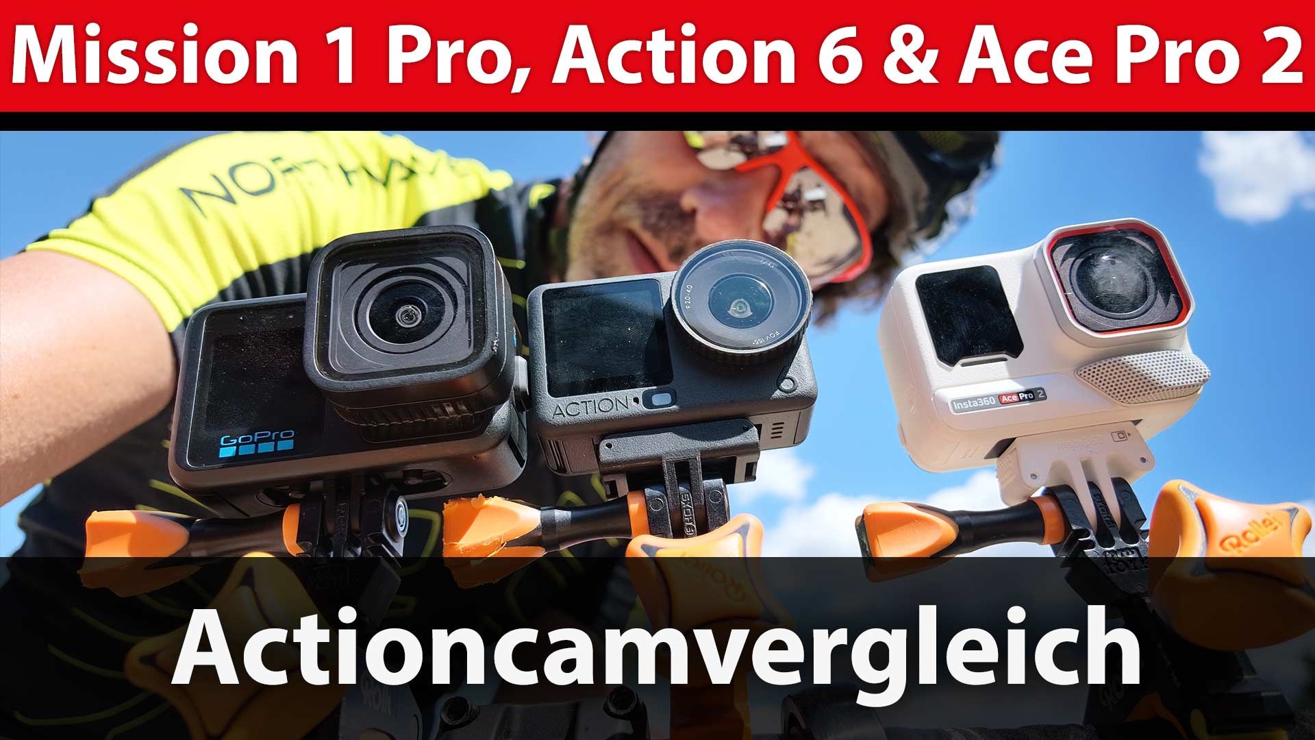 Actioncam-Vergleich: GoPro Mission 1 Pro gegen Insta360 Ace Pro 2 und DJI Osmo Action 6