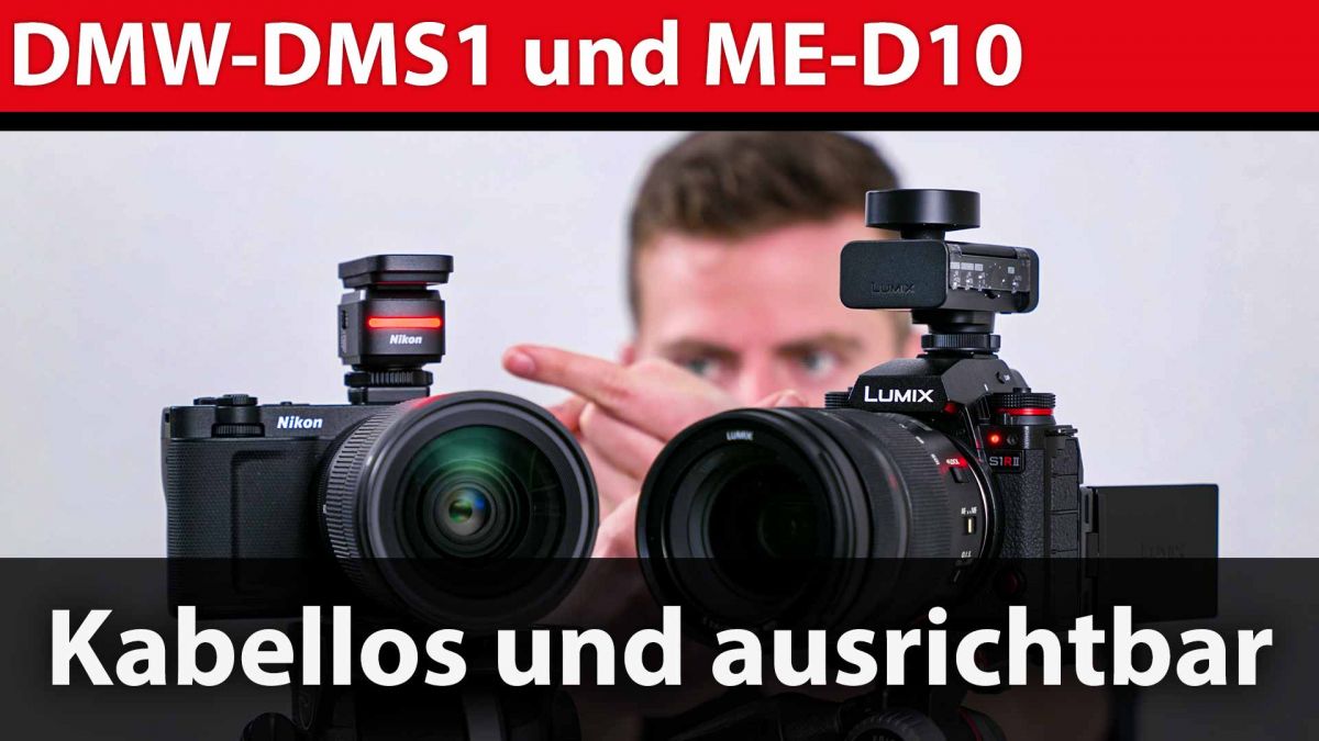 Praxistest: Panasonic Lumix DMW-DMS1 und Nikon ME-D10 – Mikrofone mit einstellbaren Ausrichtungen