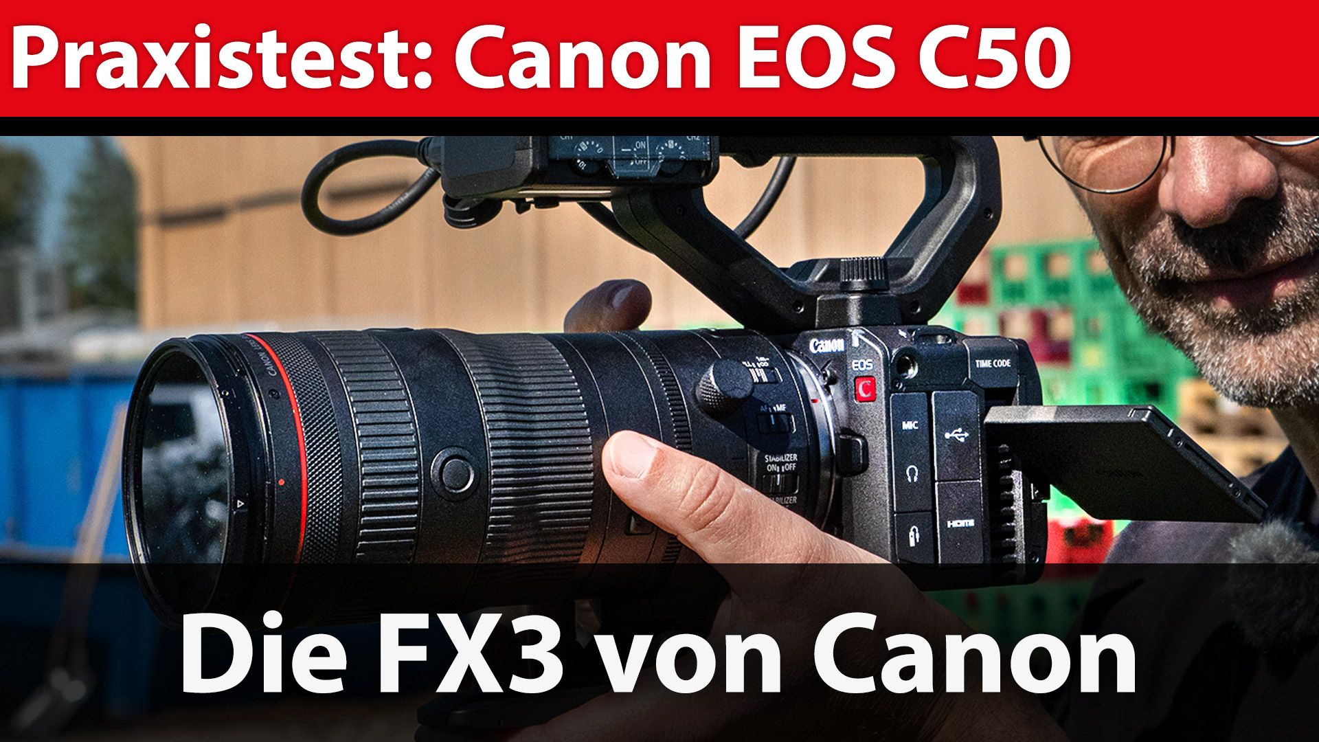 Praxistest: Canon EOS C 50 - FX3-Konkurrentin in der Reportage-Praxis