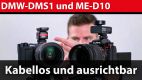 Praxistest: Panasonic Lumix DMW-DMS1 und Nikon ME-D10 – Mikrofone mit einstellbaren Ausrichtungen