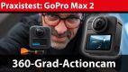 360-Grad-Actioncam: GoPro Max 2 im Praxistest