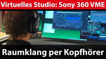 Sony 360 VME und MDR-MV1: Studiosound via Kopfhörer