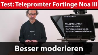 Praxistest Teleprompter: Moderation mit Hilfe des Fortinge Noa III Tablet Teleprompter