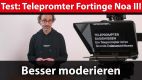 Praxistest Teleprompter: Moderation mit Hilfe des Fortinge Noa III Tablet Teleprompter