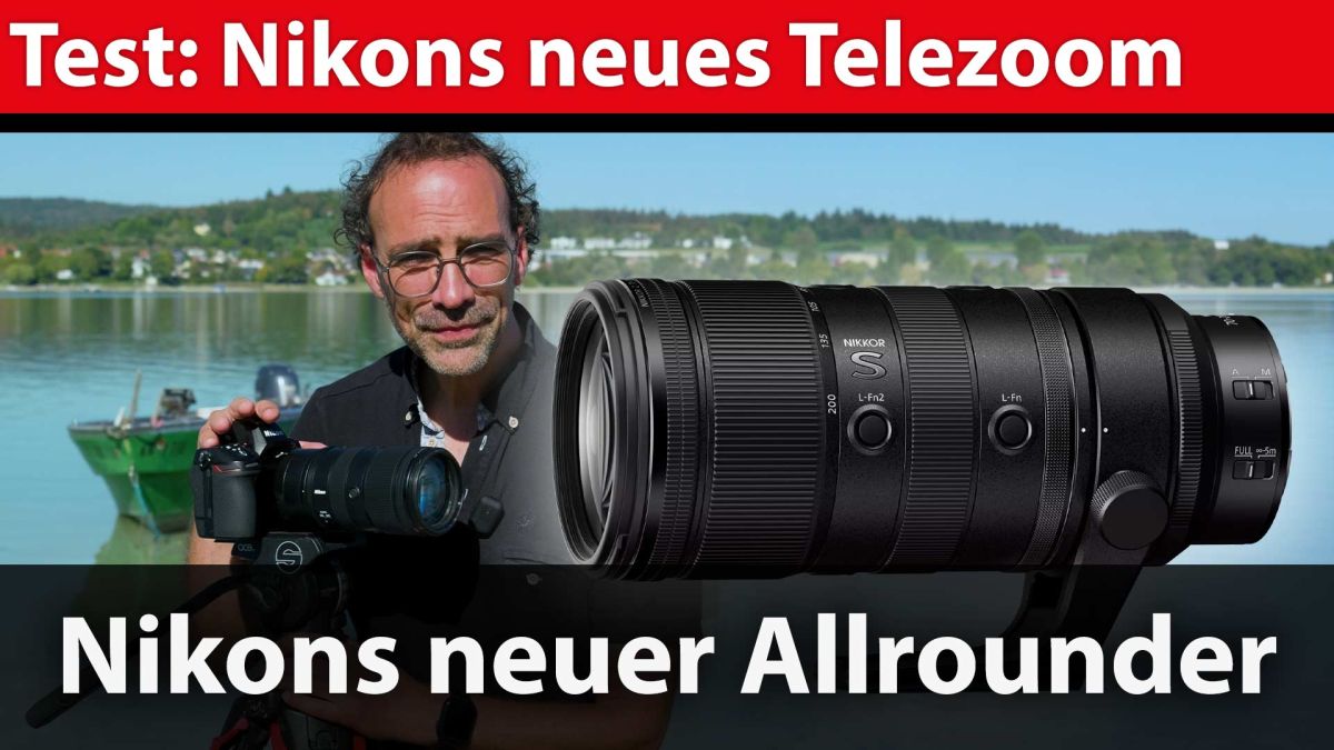 Objektivtest: Nikon Nikkor 70–200 mm 1:2,8 VR S II – ein echtes Allround-Telezoom